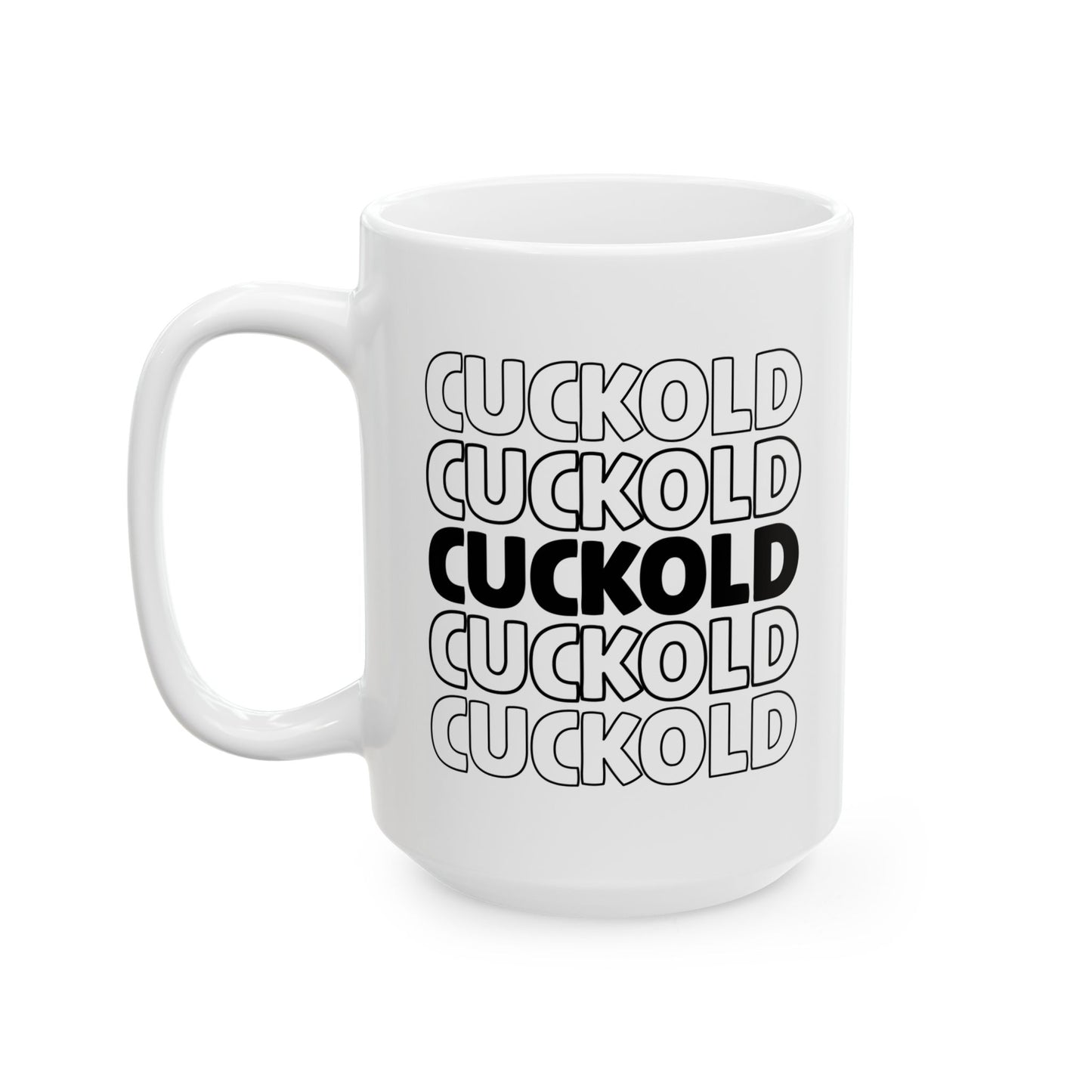Cuckold Ceramic Mug | Cuckold Hotwife Beta Male Femdom Dominatrix Humiliation Wife Watching Bull Sissy Mistress, Gift for Swinger Husband, 11oz 15oz