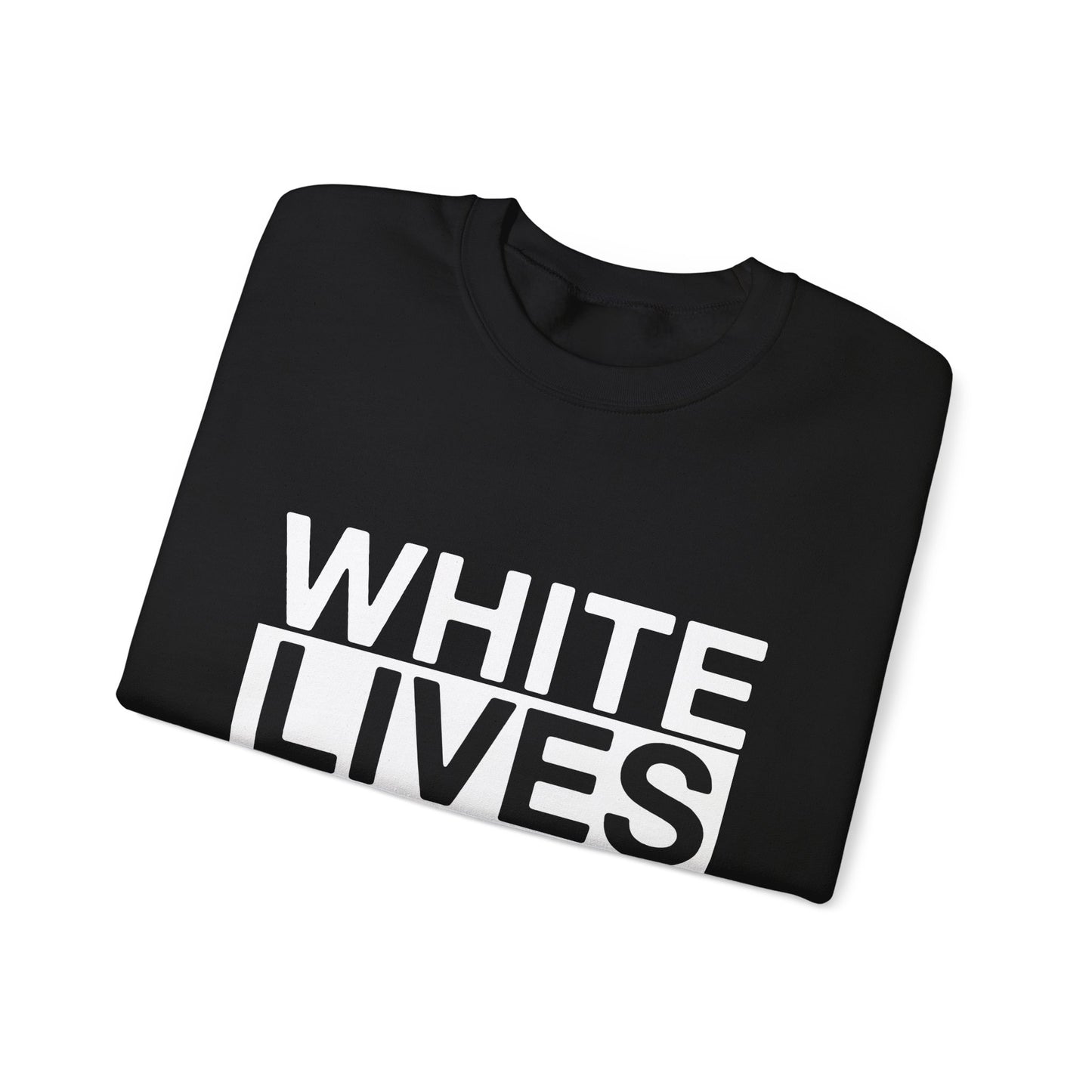 White Lives Don't Matter Sweater | QOS Shirt Worship Black Men Feminize White Boys Sissy Lingerie Trans Pride Underwear for Him/Her