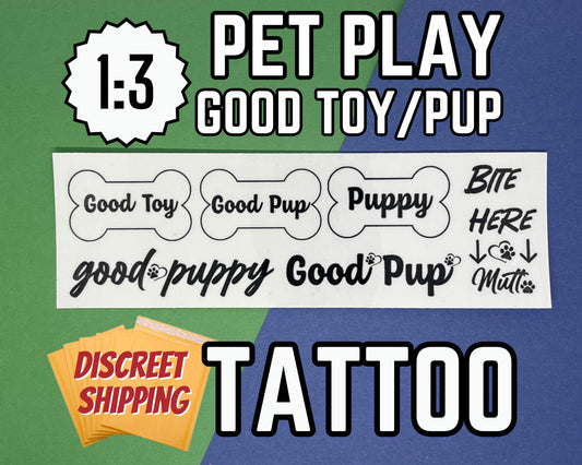 Pet Play Tattoo Sheet 1:3 | Good Pup, Good Toy, Puppy, Mutt