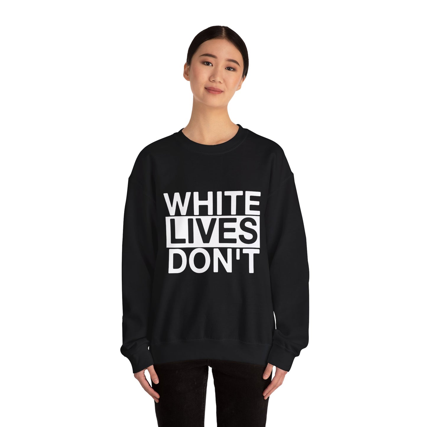 White Lives Don't Matter Sweater | QOS Shirt Worship Black Men Feminize White Boys Sissy Lingerie Trans Pride Underwear for Him/Her