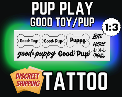 Pet Play Tattoo Sheet 1:3 | Good Pup, Good Toy, Puppy, Mutt
