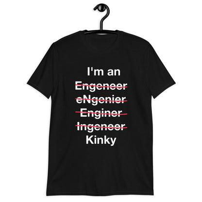 Kinky Engineer T-Shirt – Nerd Humor Tee, Engineering Gift, STEM Joke Shirt, Geeky Apparel