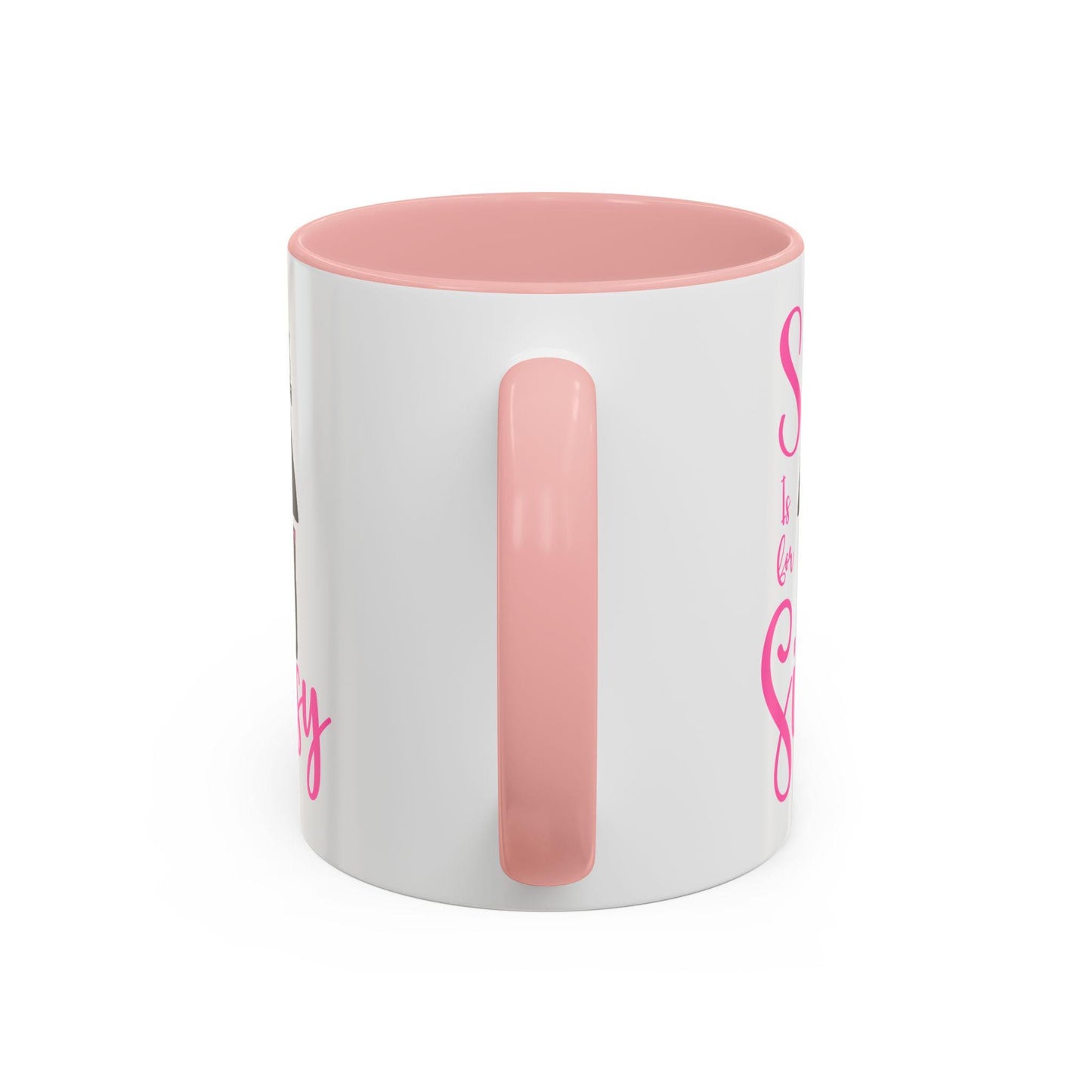 S is for Sissy, Sissy Coffee Mug, Humiliating Girly Coffee Cup, Funny Feminine Tea Mug, Embarrassing Pink Drinkware, Insulting Beverage Mug